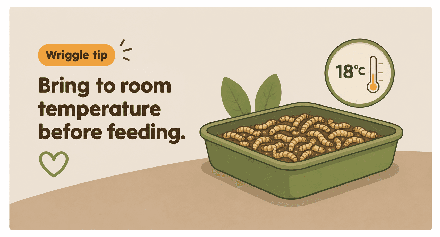 Wriggle tip graphic advising customers to bring Live Calci Worms to room temperature before feeding